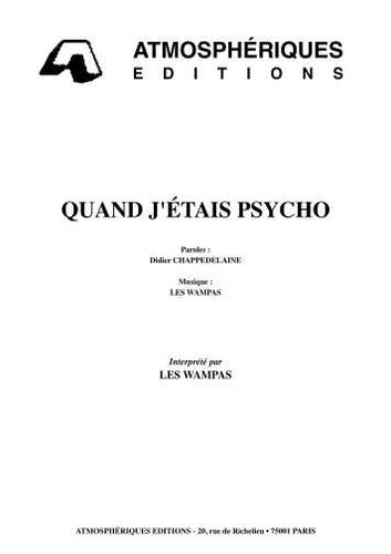 Wampas, Didier / Les Wampas : Quand J'Étais Psycho