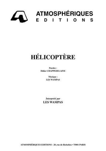 Wampas, Didier / Les Wampas : Hélicoptère