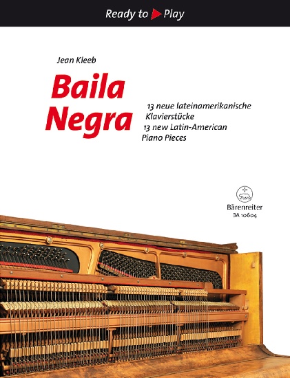 Baila Negra  13 new Latin-American Piano Pieces