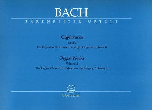 Bach, Johann Sebastian : Chorales from the Leipzig Autograph - Canonic Variations on Vom Himmel hoch, da komm ich her (Organ Works, Volume 2)