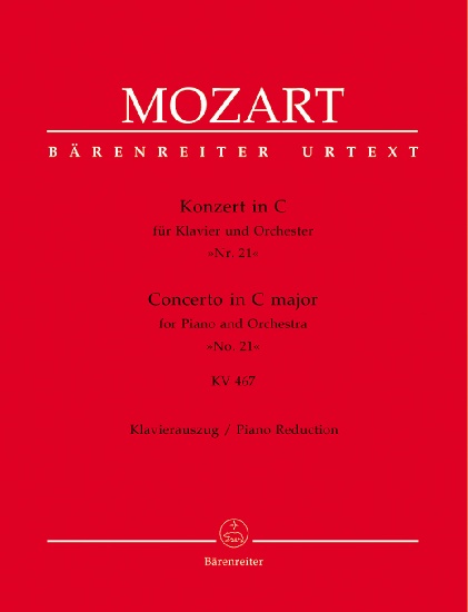 Mozart, Wolfgang Amadeus : Concerto pour piano et orchestre en ut majeur KV 467 (n° 21) / Concerto for Piano and Orchestra in C Major KV 467 (No. 21)