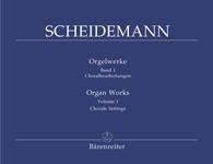 Scheidemann, Heinrich : Orgelwerke. Sämtliche überlieferten Kompositionen - Band 1
