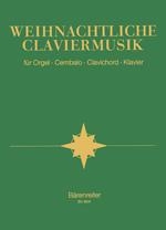Wilhelm, Rdiger : Weihnachtliche Claviermusik