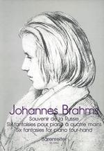 Souvenir de la Russie (Six fantaisies pour piano quatre mains) (Brahms, Johannes)