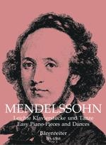 Mendelssohn, Flix : Pices et danses faciles pour piano / Easy Piano Pieces and Dances