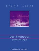 Liszt, Franz : Les Préludes (Poème symphonique daprès Lamartine) / Les Préludes (Symphonic Poem after Lamartine)