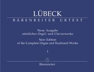 Luebeck, Vincent (Senior and Junior) : Nouvelle Edition de lintgrale des ?uvres pour orgue et claviers - Volume 1 / New Edition of the Complete Organ and Keyboard Works - Volume 1