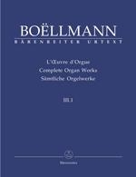 Bollmann, Lon : Complete Organ Works - Volume 3.1 / Saemtliche Orgelwerke - Band 3.1