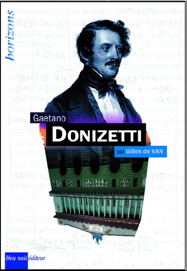 De Van, Gilles : Gaetano Donizetti