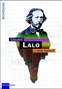 Thieblot, Gilles : Edouard Lalo