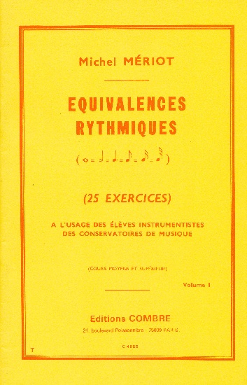 Meriot, Michel : Equivalences Ryhtmiques Vol. 1/ 25 Exercices Moyens Suprieurs