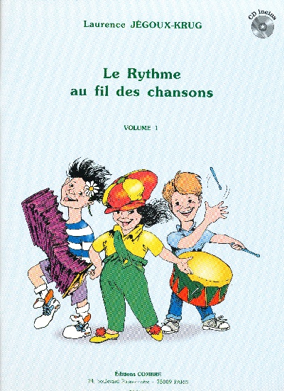 Jegoux-Krug, Laurence : Le Rythme Au Fil Des Chansons Volume 1