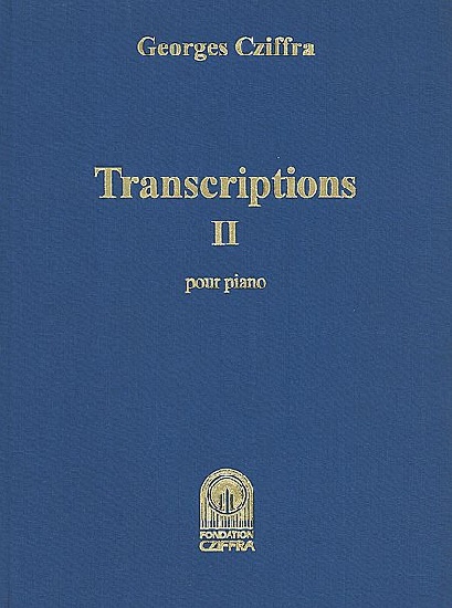 Cziffra, Georges : Transcriptions Pour Piano Volume 2