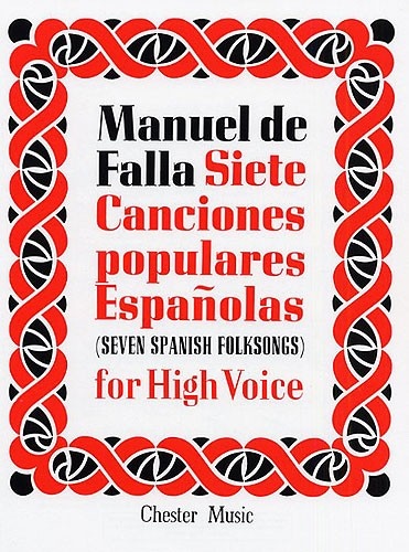 DE FALLA MANUEL SIETE CANCIONES POPULARES ESPANOLAS HIGH VOICE
