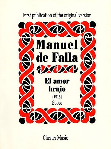 Manuel De Falla : El Amor Brujo (score) 1915