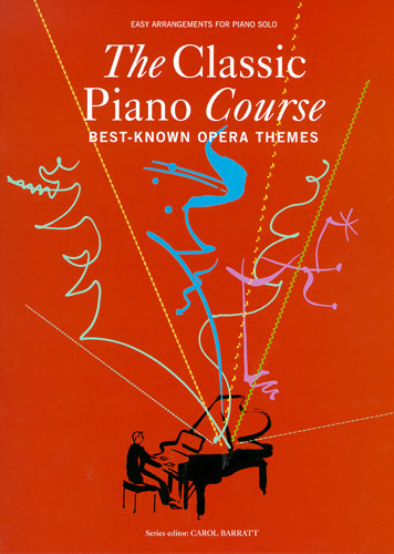 Divers : The Classic Piano Course: Best-Known Opera Themes