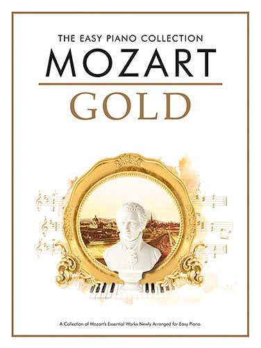 Mozart, Wolfgang Amadeus : The Easy Piano Collection: Mozart Gold