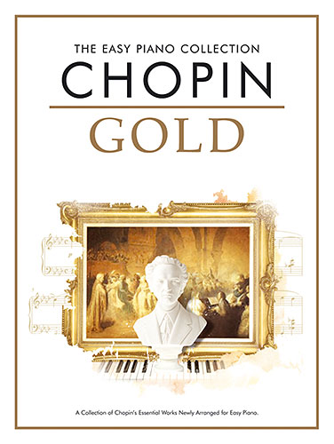 Chopin, Frdric : The Easy Piano Collection: Chopin Gold