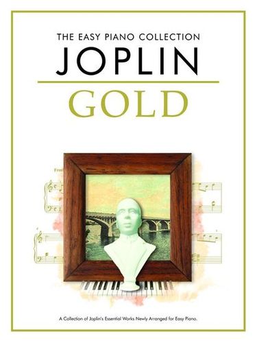 Joplin, Scott : Joplin Gold Easy Piano Collection