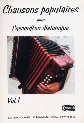 Divers : Chansons populaires Vol.1 pour Accordon Diatonique