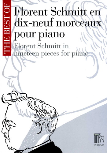 Florent Schmitt en Dix-Neuf Morceaux Pour Piano