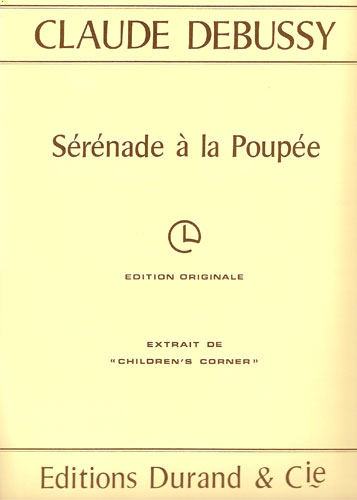 Debussy, Claude : Sérénade à la Poupée