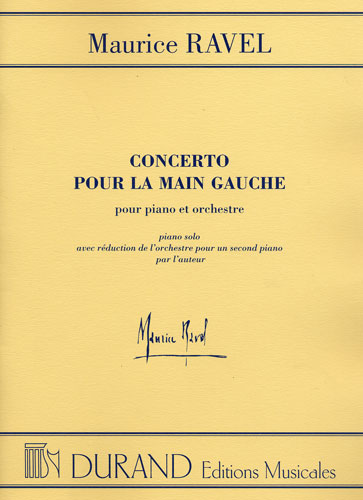 Maurice Ravel : Concerto pour la Main Gauche : Piano et Réduction Orchestre