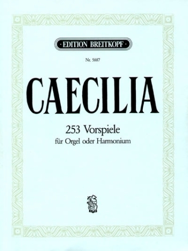 Divers : Caecilia. 253 Choralvorspiele