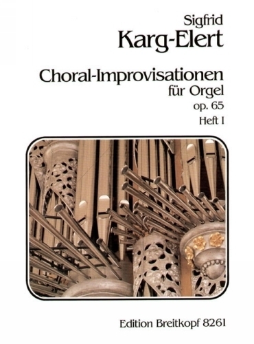 Karg-Elert, Sigfrid : 66 Choral-Improvisationen op. 65 I