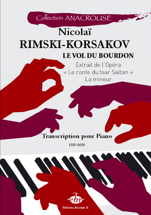 Le Vol du Bourdon , Extrait de l?Opra  Le conte du tsar Saltan , Transcription pour Piano (Collection Anacrouse) (Rimsky-Korsakov, Nicola)
