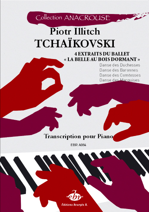 Tchakovsky, Piotr Ilitch : La Belle au Bois Dormant (Collection Anacrouse)