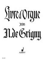 Grigny, Nicolas de : Livre d'Orgue