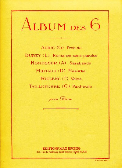 Auric, Georges / Durey, Louis / Honegger, Arthur / Milhaud, Darius / Poulenc, Francis / Tailleferre, Germaine : Album des 6