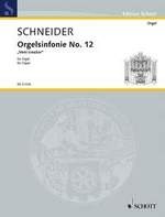 Schneider, Enjott : Symphonies pour Orgue n°12 - Veni Creator