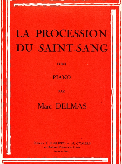 Delmas, Marc : La Procession du Saint-Sang