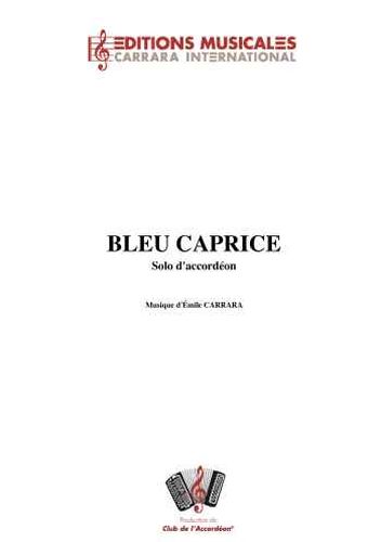Emile Carrara : Bleu Caprice (Solo D Accord�on)