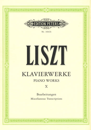 Liszt, Franz : Piano Works X