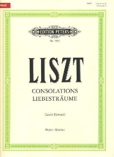 Liszt, Franz : Consolations und Liebesträume