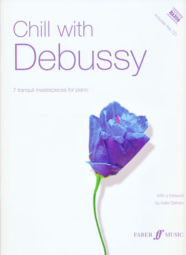 Debussy, Claude : Chill With Debussy