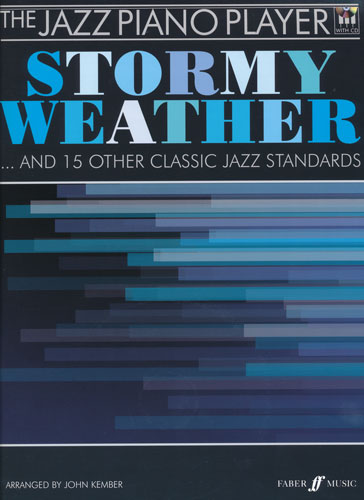 The Jazz Piano Player : Stormy Weather