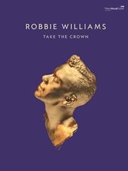 Williams, Robbie : Take the Crown