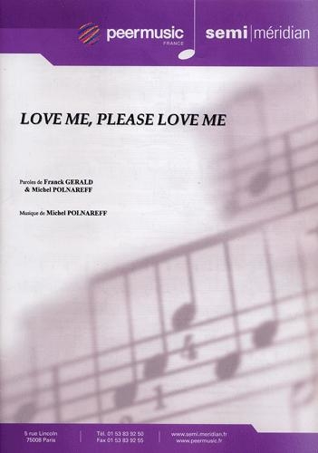 Polnareff, Michel : Love me please love me