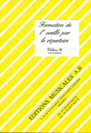 Formation de l'Oreille par le Répertoire - Volume 1 - Livre du Professeur