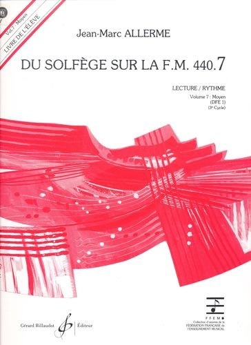 Allerme, Jean-Marc : Du Solfege sur la F.M. 440.7 - Lecture / Rythme - Elve + CD