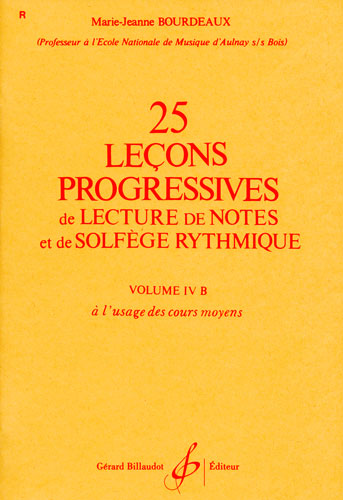 Bourdeaux, Marie-Jeanne : 25 leons progressives de lecture de notes et de solfge - volume 4b