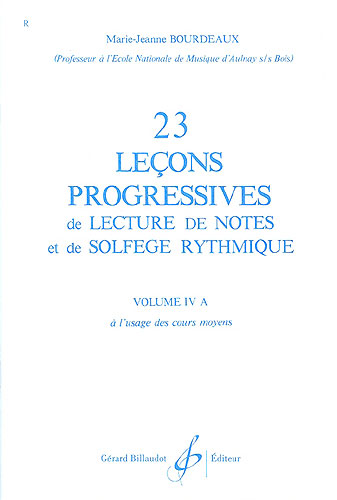 Bourdeaux, Marie-Jeanne : 23 leons progressives de lecture de notes et de solfge volume 4a