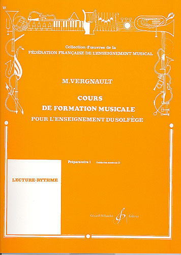 Vergnault, Michel : Cours de formation musicale pour l'enseignement du solfge - prparatoire 1