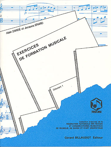 Zarde, Alain / Erard, Jacques : Exercices de formation musicale - Dbutant 1