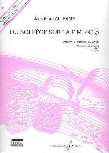 Du Solfege sur la F.M. 440.3 - Chant / Audition / Analyse - Elève