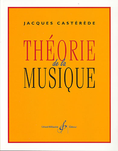 Castarede, Jacques : Théorie de la musique